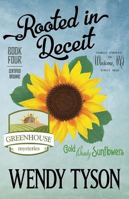 Rooted in Deceit by Tyson, Wendy