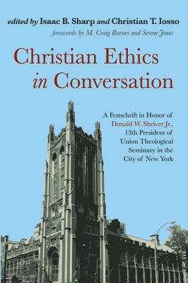 Christian Ethics in Conversation by Sharp, Isaac B.