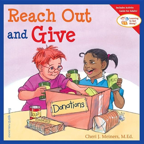 Reach Out and Give by Meiners, Cheri J.