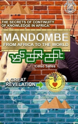 MANDOMBE - From Africa to the World - A GREAT REVELATION. by Salles, Celso