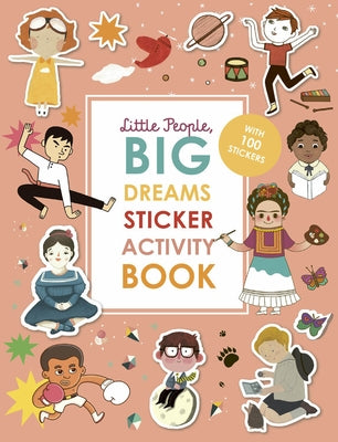 Little People, Big Dreams Sticker Activity Book: With 100 Stickers by Sanchez Vegara, Maria Isabel