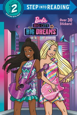 Big City, Big Dreams (Barbie) by Random House