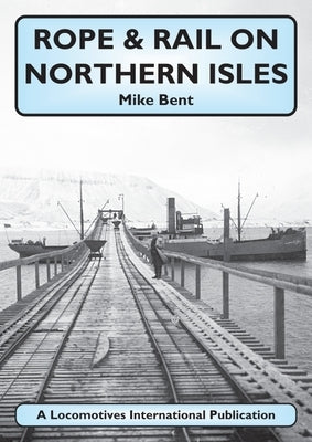 Rope & Rail on Northern Isles by Bent, Mike