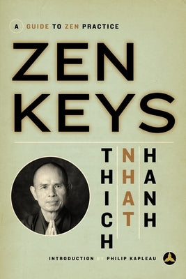 Zen Keys: A Guide to Zen Practice by Hanh, Thich Nhat