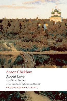 About Love and Other Stories by Chekhov, Anton Pavlovich