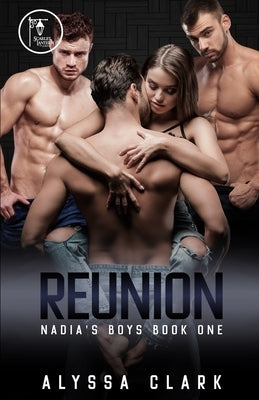 Reunion: A Reverse Harem Romance by Clark, Alyssa