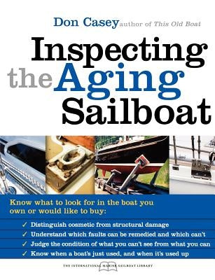 Inspecting the Aging Sailboat by Casey, Don