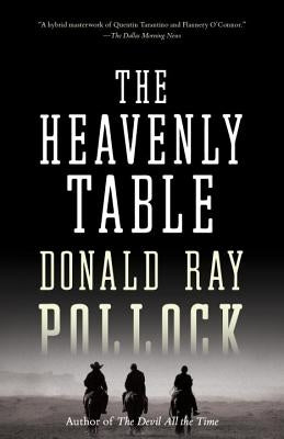 The Heavenly Table by Pollock, Donald Ray