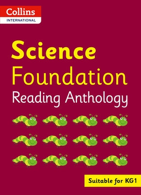 Collins International Foundation - Collins International Science Foundation Reading Anthology by Collins