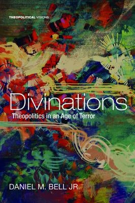 Divinations by Bell, Daniel M. Jr.