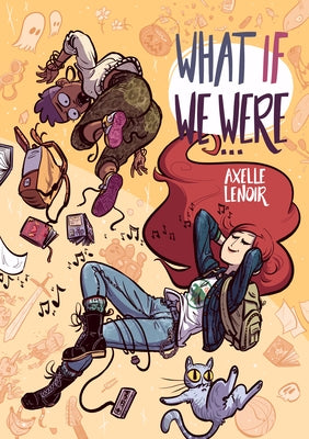 What If We Were... by Lenoir, Axelle