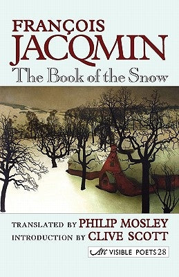 The Book of the Snow = Le Livre de La Neige by Jacqmin, Francois