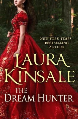 The Dream Hunter by Kinsale, Laura