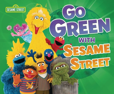 Go Green with Sesame Street (R) by Boothroyd, Jennifer