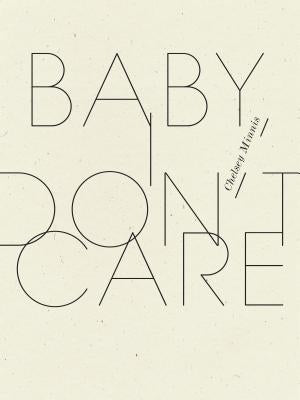 Baby, I Don't Care by Minnis, Chelsey
