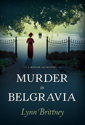 Murder in Belgravia by Brittney, Lynn