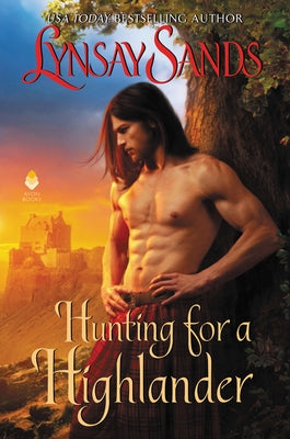 Hunting for a Highlander: Highland Brides by Sands, Lynsay