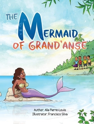 The Mermaid of Grand'Anse by Pierre-Louis, Alia