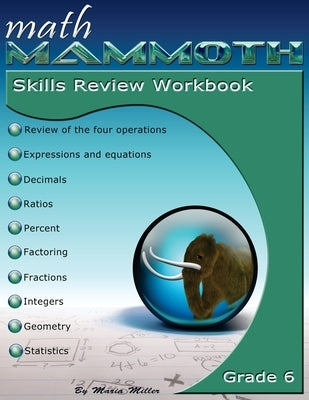 Math Mammoth Grade 6 Skills Review Workbook by Miller, Maria