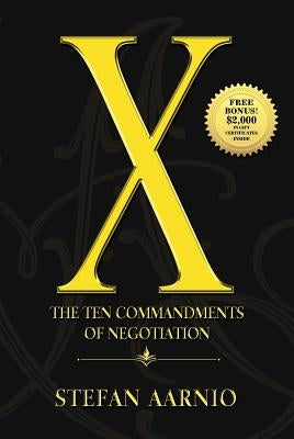 X: The Ten Commandments of Negotiation by Aarnio, Stefan