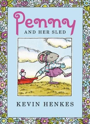 Penny and Her Sled by Henkes, Kevin