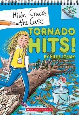 Tornado Hits!: A Branches Book (Hilde Cracks the Case #5), Volume 5 by Lysiak, Hilde