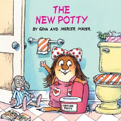 The New Potty (Little Critter) by Mayer, Mercer