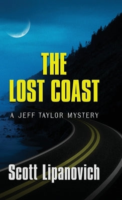 The Lost Coast by Lipanovich, Scott