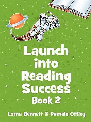 Launch Into Reading Success: Book 2 by Bennett, Lorna