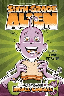 Lunch Swap Disaster by Coville, Bruce