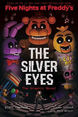 The Silver Eyes (Five Nights at Freddy's Graphic Novel) by Cawthon, Scott