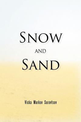 Snow and Sand by Markov Surovtsov, Vicka