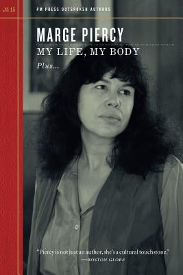 My Life, My Body by Piercy, Marge