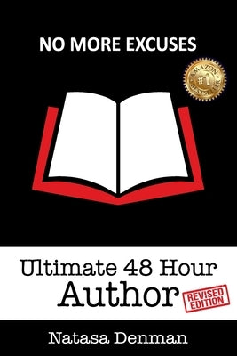 Ultimate 48 Hour Author: Revised Edition by Denman, Natasa