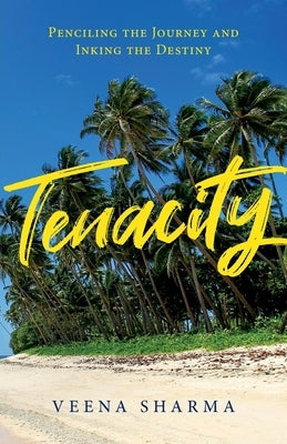 Tenacity by Sharma, Veena