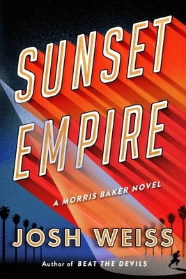 Sunset Empire by Weiss, Josh