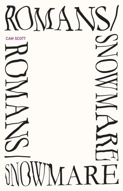Romans/Snowmare by Scott, Cam