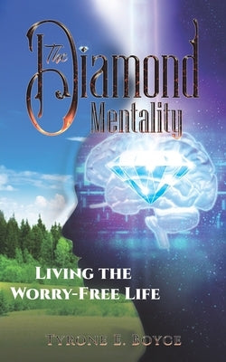 The Diamond Mentality by Boyce, Tyrone E.