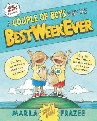 A Couple of Boys Have the Best Week Ever by Frazee, Marla