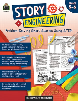 Story Engineering: Problem-Solving Short Stories Using Stem (Gr. 5-6) by Edmunds, Tracy