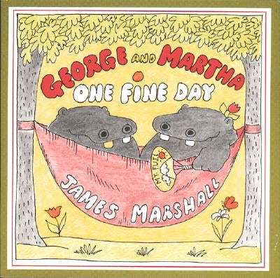 George and Martha One Fine Day by Marshall, James