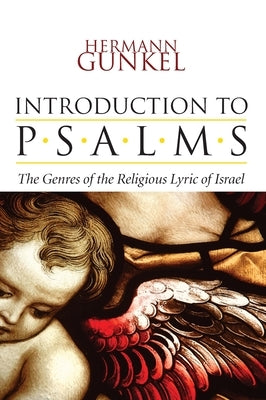 Introduction to Psalms by Gunkel, Hermann
