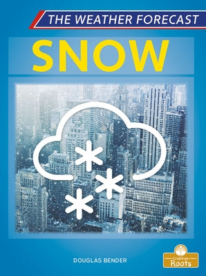 Snow by Bender, Douglas