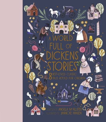 A World Full of Dickens Stories by McAllister, Angela
