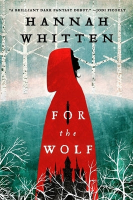 For the Wolf by Whitten, Hannah