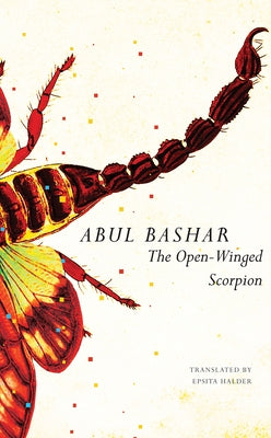 The Open-Winged Scorpion: And Other Stories by Bashar, Abul