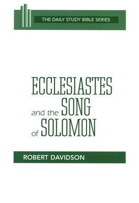 Ecclesiastes & Song of Solomon (DSB-OT) by Davidson, Robert