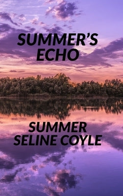 Summer's Echo by Coyle, Summer Seline