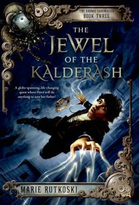 The Jewel of the Kalderash by Rutkoski, Marie
