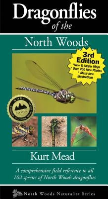 Dragonflies of the North Woods by Mead, Kurt